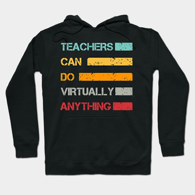 Teachers Can Do Virtually Anything Vintage Hoodie by issambak